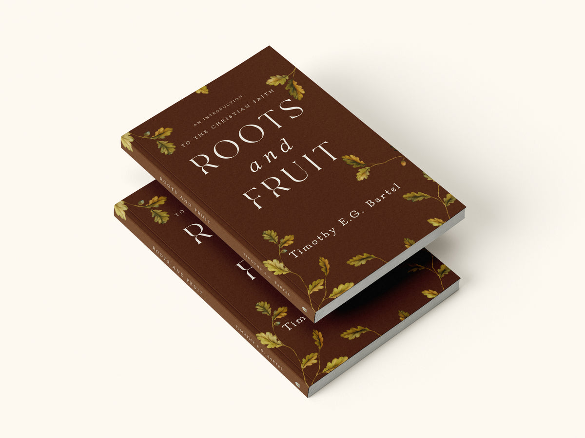 Pre-Order Roots and Fruit: An Introduction to the Christian Faith